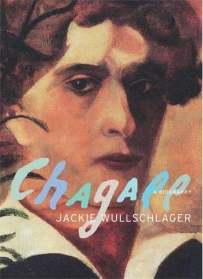 Chagall A Biography