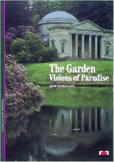 The Garden Visions of Paradise (New Horizons)