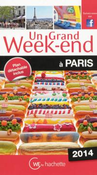 Un grand week-end à Paris : 2014