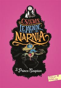 Le monde de Narnia. Vol. 4. Le prince Caspian