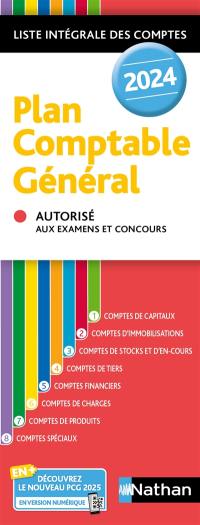 Plan comptable général 2024 : liste intégrale des comptes : autorisé aux examens et concours