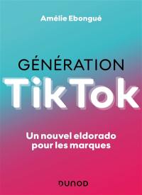 Génération Tik Tok : un nouvel eldorado pour les marques