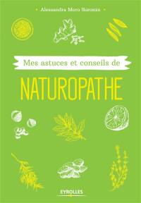 Mes astuces et conseils de naturopathe