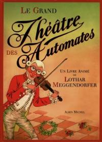 Le grand théâtre des automates