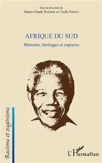 Afrique du Sud : mémoire, héritages et ruptures