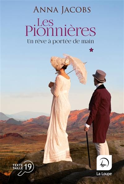 Les pionnières. Vol. 3. Un rêve à portée de main : première partie