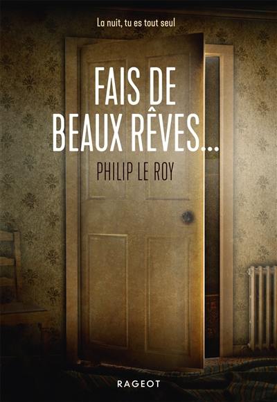 Fais de beaux rêves...