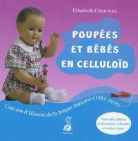 Poupées et bébés en Celluloïd : cent ans d'histoire de la poupée française (1881-1979)