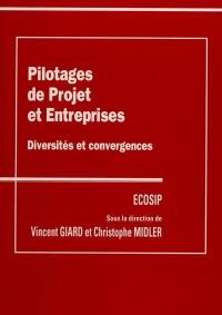 Pilotages de projet et entreprises : diversités et convergences