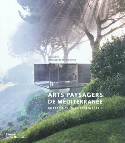 Arts paysagers de Méditerranée : du traditionnel au contemporain