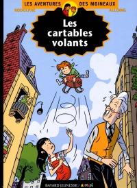 Les aventures des Moineaux. Vol. 6. Les cartables volants