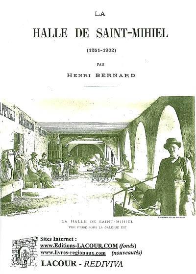 La halle de Saint-Mihiel (1251-1902)