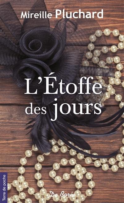 L'étoffe des jours