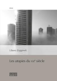 Les utopies du XXIe siècle