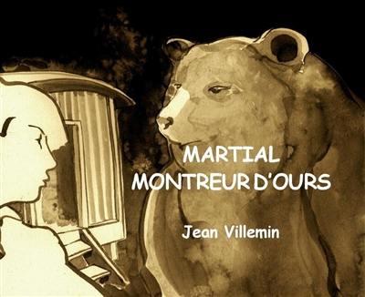 Martial, montreur d'ours