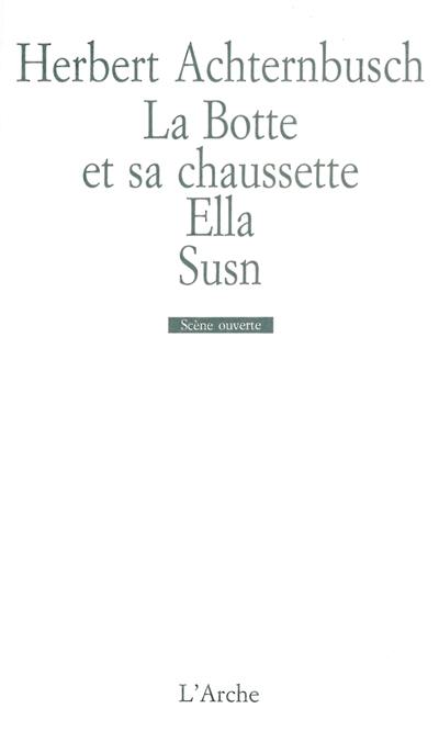 La botte et sa chaussette. Ella. Susn