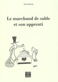 Le marchand de sable et son apprenti