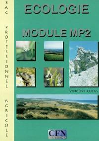 Ecologie, bac professionnel agricole : module MP2 : manuel de cours