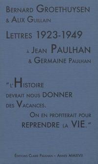 Lettres à Jean Paulhan & Germaine Paulhan : 1923-1949