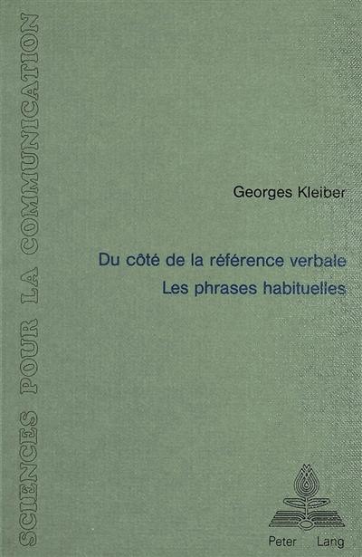 Du côté de la référence verbale : les phrases habituelles