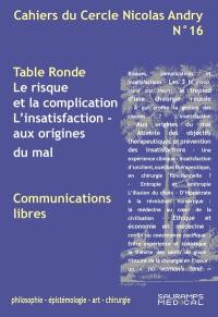 Cahiers du Cercle Nicolas Andry : philosophie, épistémologie, art, chirurgie, n° 16. Le risque et la complication