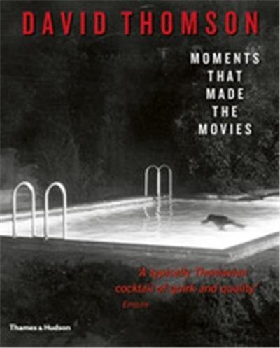 Moments that Made the Movies (Paperback)