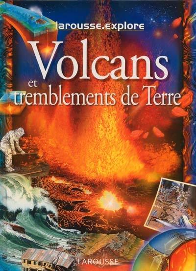 Les volcans et les tremblements de terre