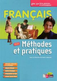 Français 2de-1re séries générales et technologiques : méthodes et pratiques : nouveau programme