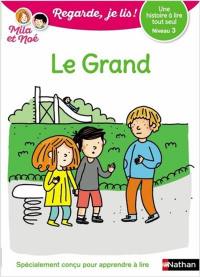 Le grand : une histoire à lire tout seul, niveau 3