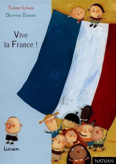 Vive la France !