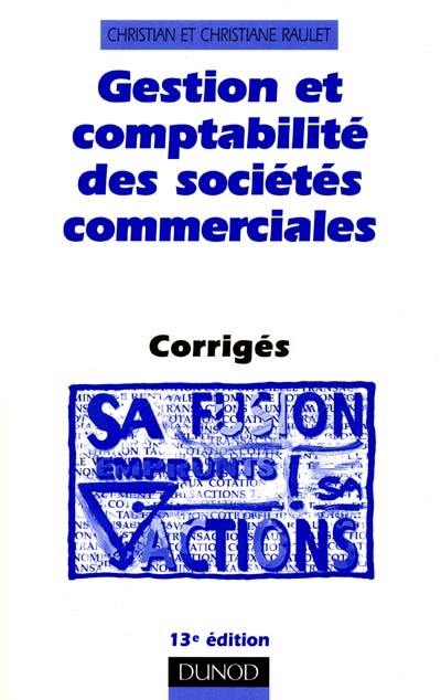 Gestion et comptabilité des sociétés commerciales : corrigés