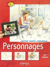 Personnages : crayon, partel, aquarelle