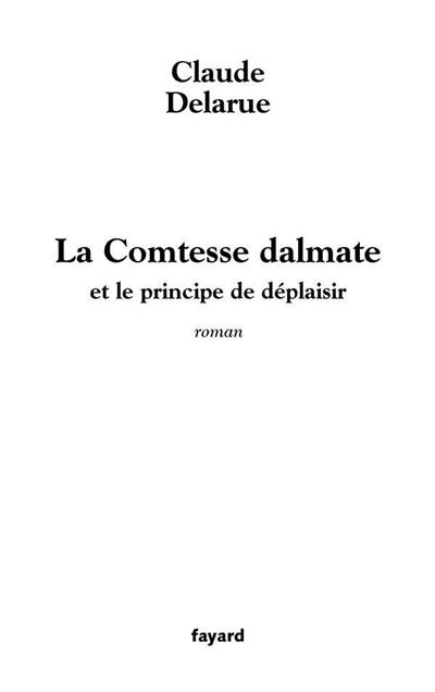 La comtesse dalmate ou Le principe de déplaisir