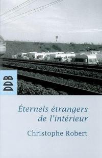 Eternels étrangers de l'intérieur ? : les groupes tsiganes en France