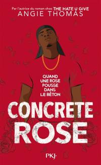 Concrete rose : quand une rose pousse dans le béton