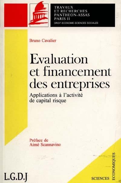 Evaluation et financement des entreprises : application à l'activité de capital risque