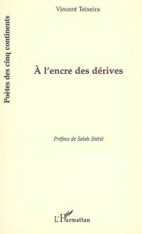 A l'encre des dérives