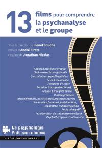 13 films pour comprendre la psychanalyse et le groupe