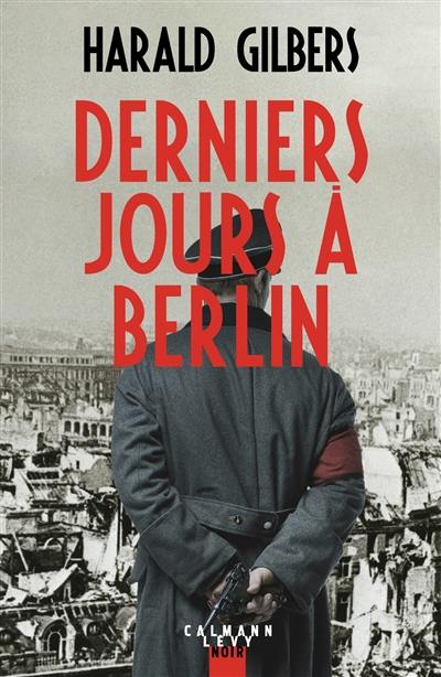 Derniers jours à Berlin