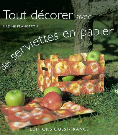 Tout décorer avec des serviettes en papier