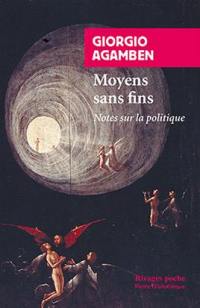 Moyens sans fins : notes sur la politique