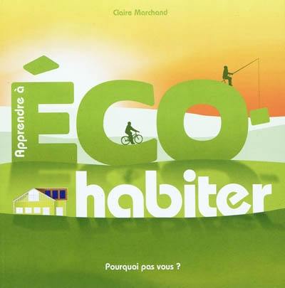 Apprendre à éco-habiter