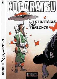 Kogaratsu. Vol. 9. La stratégie des phalènes