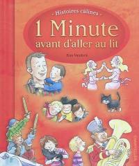 1 minute avant d'aller au lit : histoires câlines