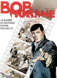 Bob Morane. Vol. 43. La guerre du Pacifique n'aura pas lieu, 2