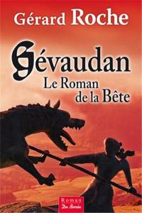 Gévaudan : le roman de la bête