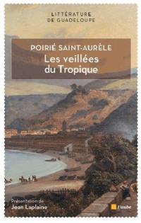 Les veillées du Tropique