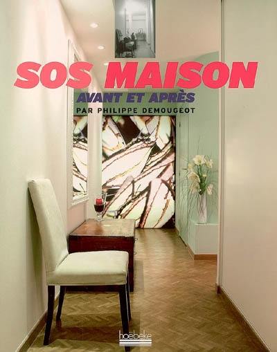 SOS maison : avant et après