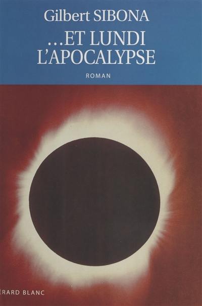 Et lundi, l'Apocalypse