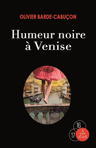 Une enquête du commissaire aux morts étranges. Humeur noire à Venise